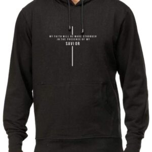 MY FAITH WILL BE MADE STRONGER - Unisex Hoodie